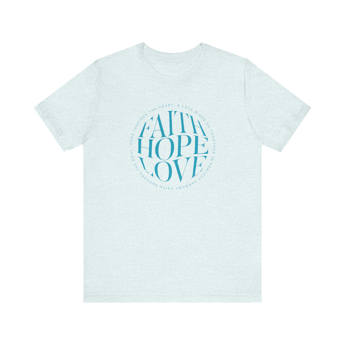 Faith Love Hope Tee