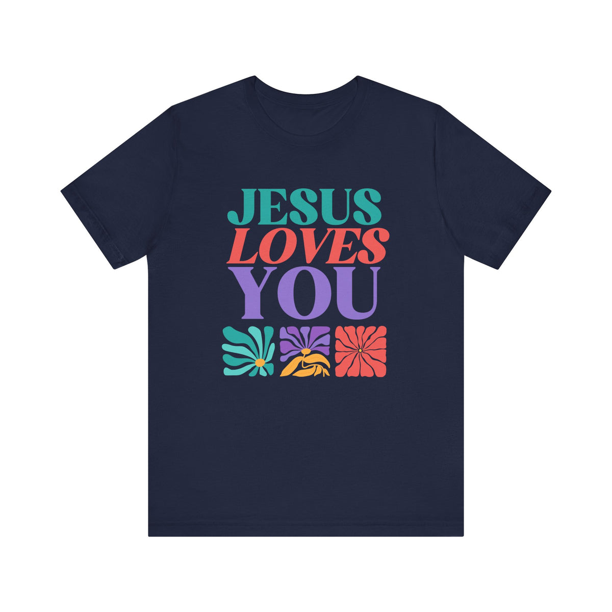 Jesus Loves You T-Shirt