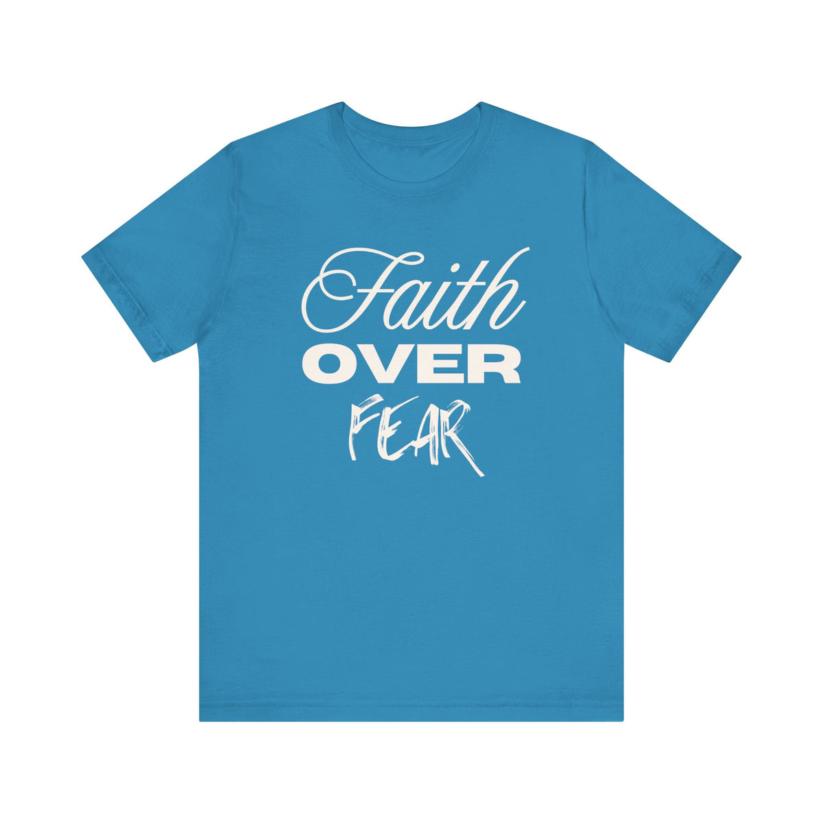 Faith Over Fear  T-Shirt