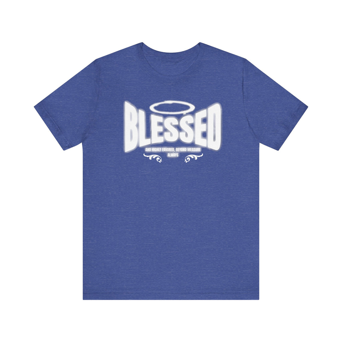 Blessed & Highly Favored T-Shirt