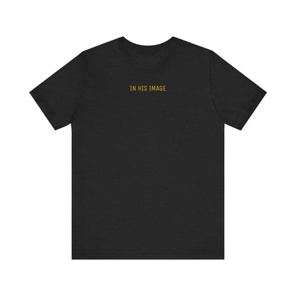 Created in His Image T-Shirt
