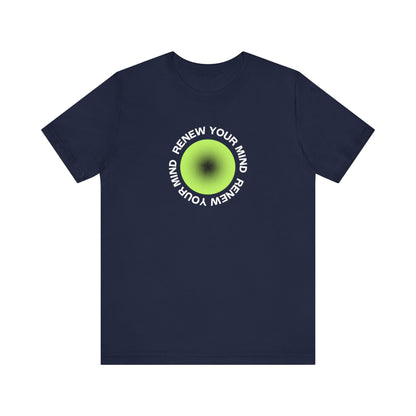Renew Your Mind T-Shirt