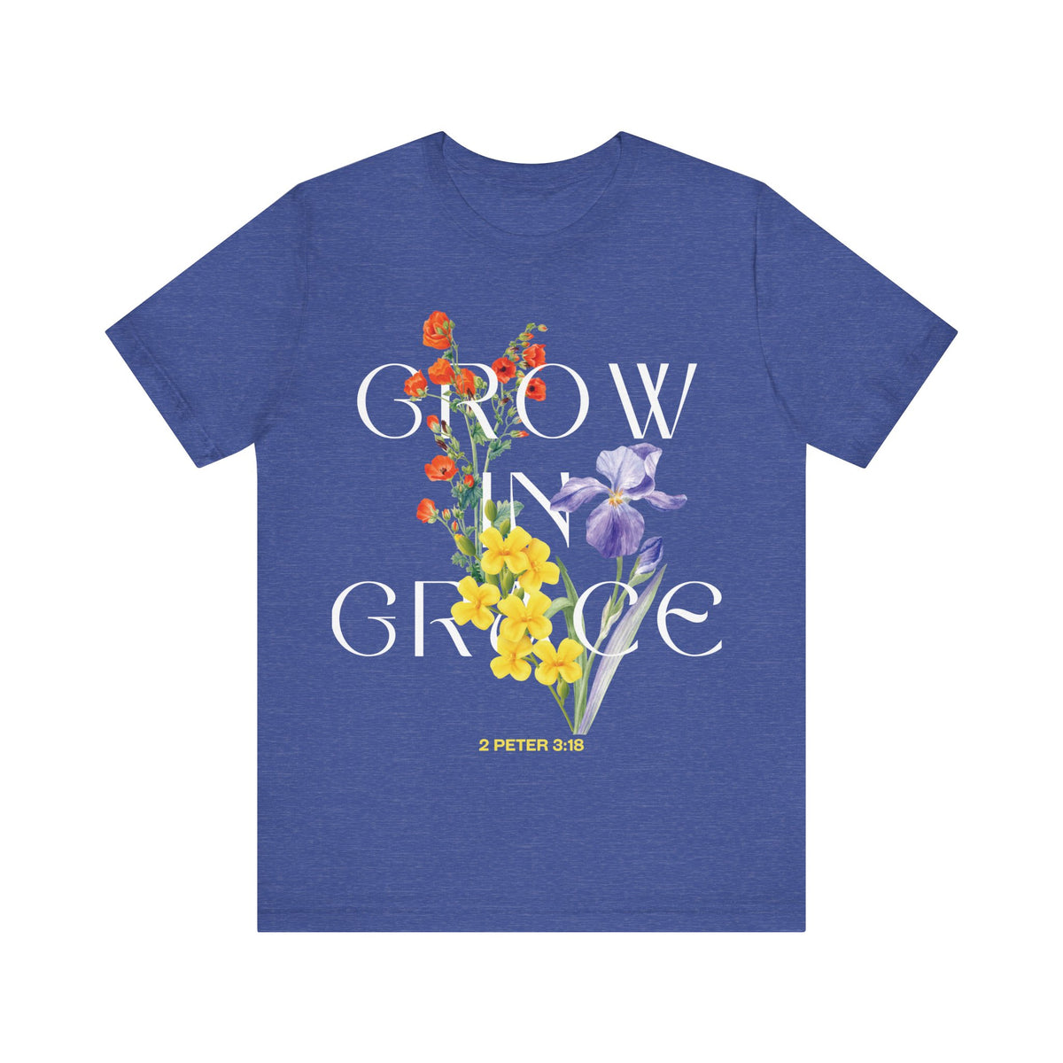 Grow in Grace  T-Shirt