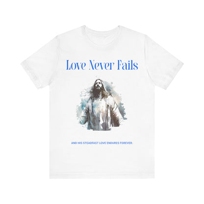 Love Never Fails Tee