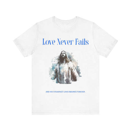 Love Never Fails Tee