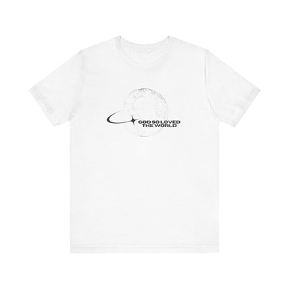 God So Loved John 3:16 T-Shirt