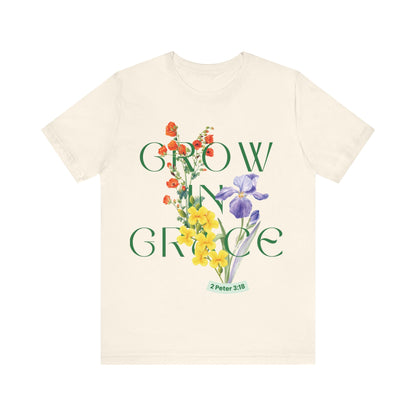 Grow in Grace  T-Shirt