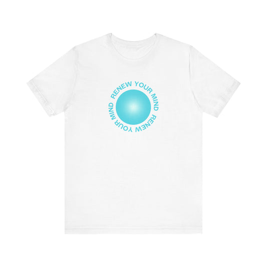 Renew Your Mind T-Shirt