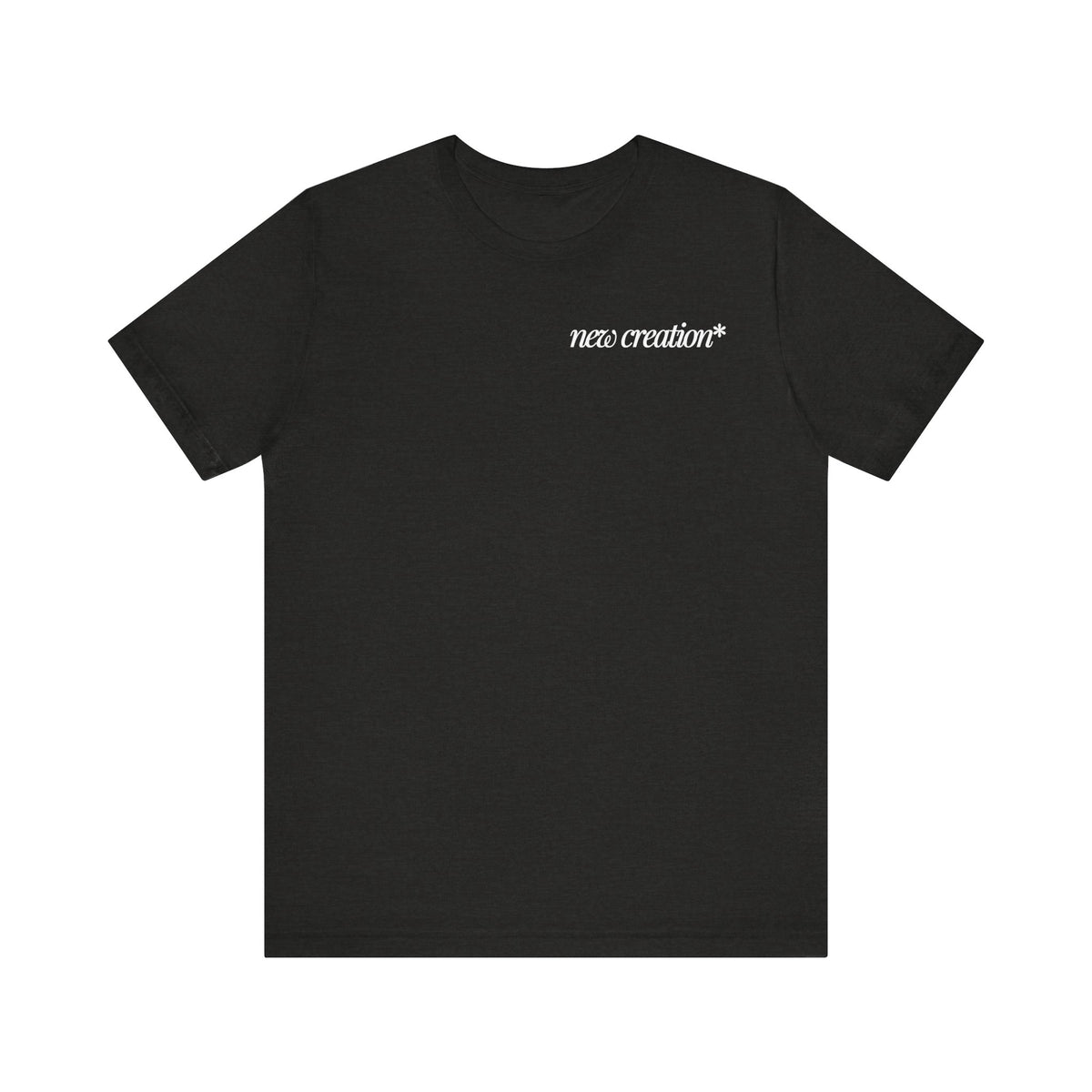 New Creation  2 Corinthians 5:17 T-Shirt