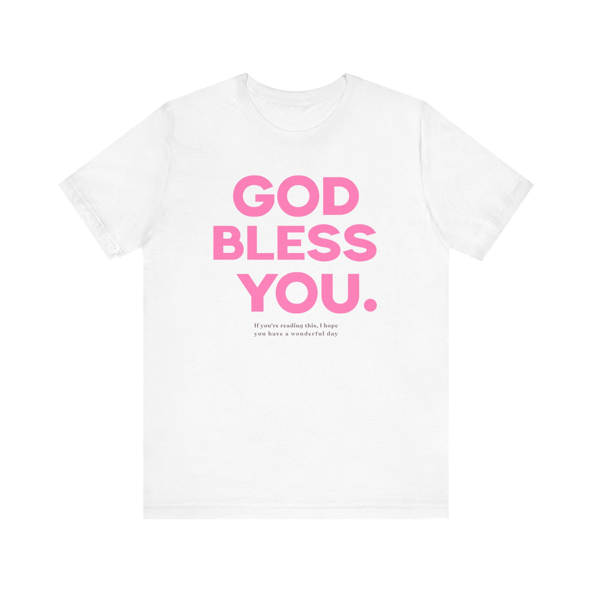 God Bless You T-Shirt