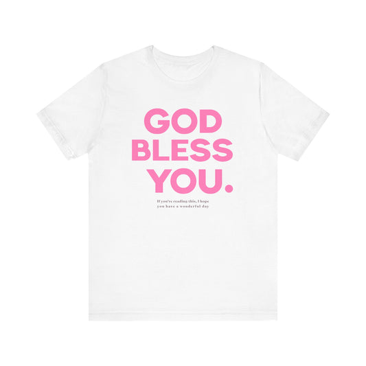 God Bless You T-Shirt