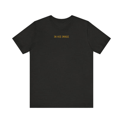 Created in His Image T-Shirt