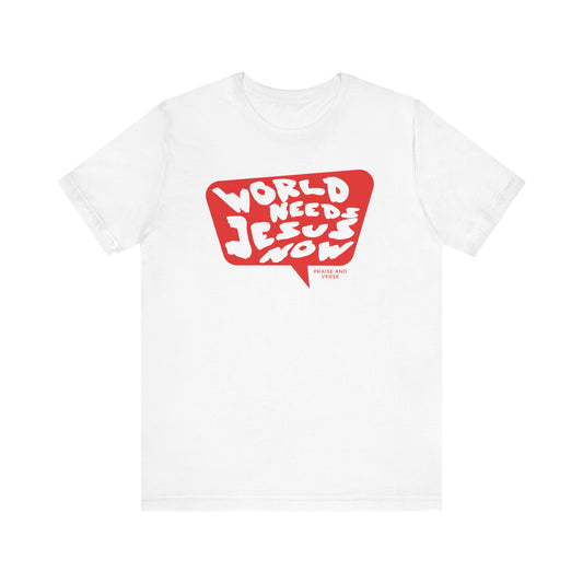 World Needs Jesus T-Shirt