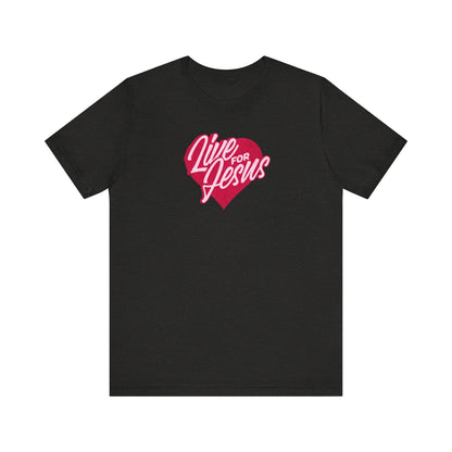 Live For Jesus Tee