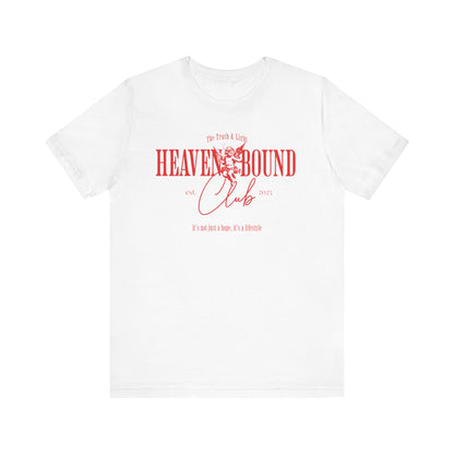 Heaven Bound Club  T-Shirt