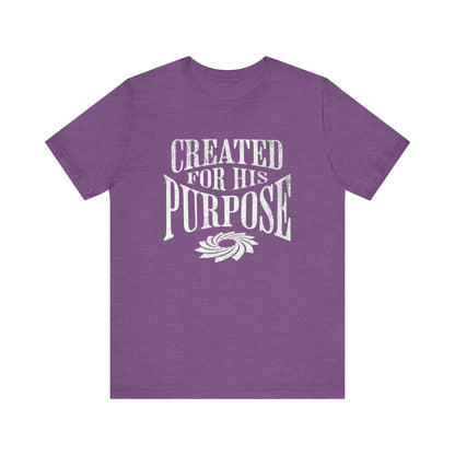Created for His Purpose T-Shirt
