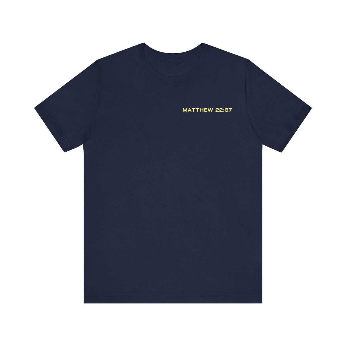 Love the Lord Matthew 22:37 T-Shirt