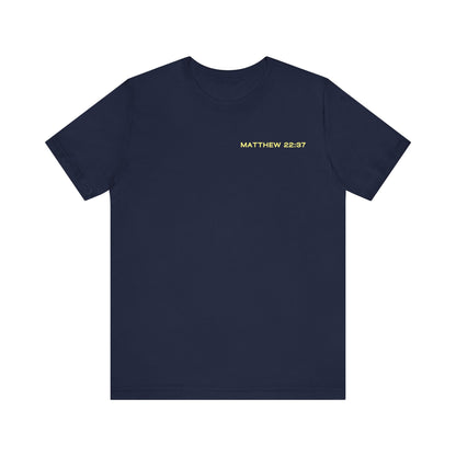 Love the Lord Matthew 22:37 T-Shirt