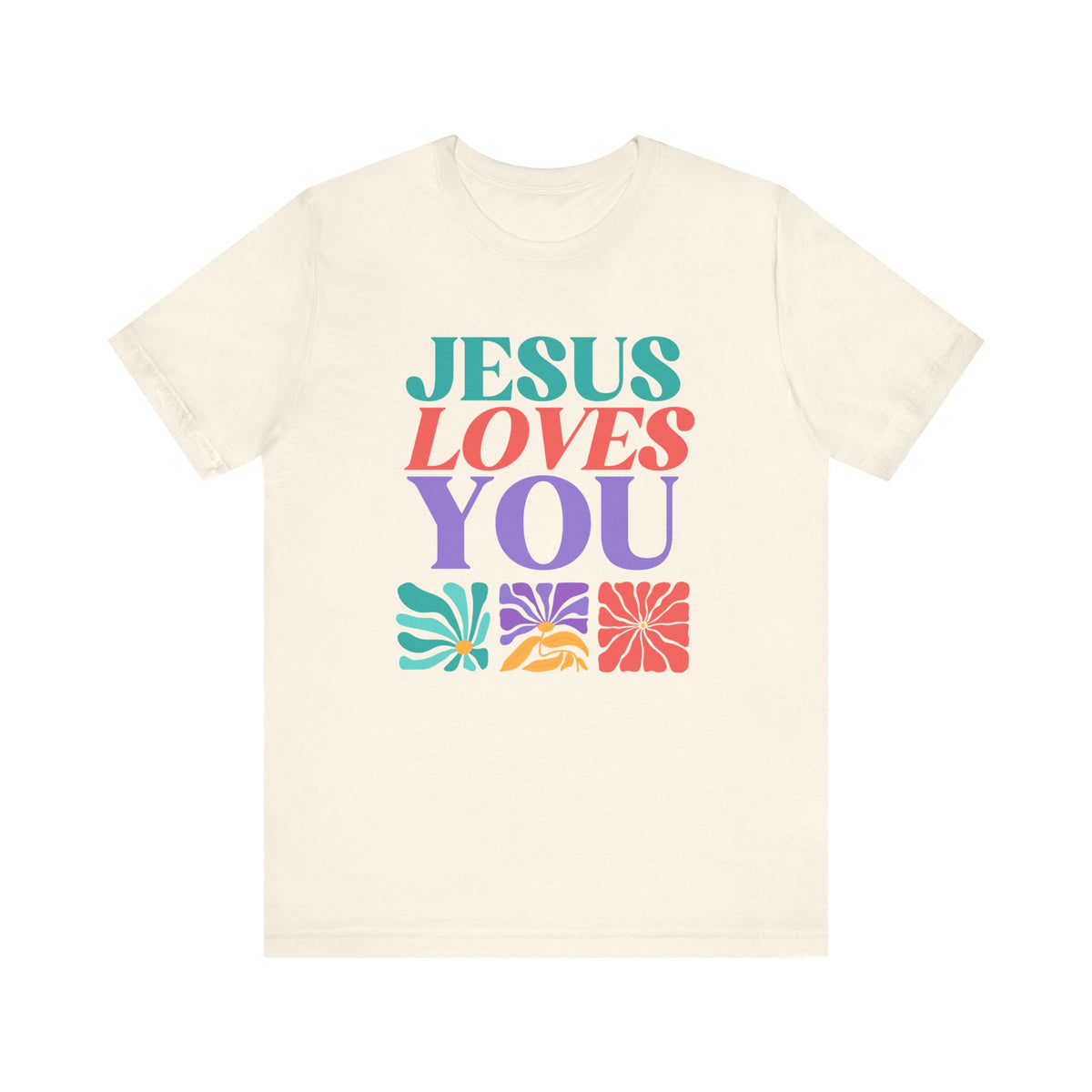 Jesus Loves You T-Shirt