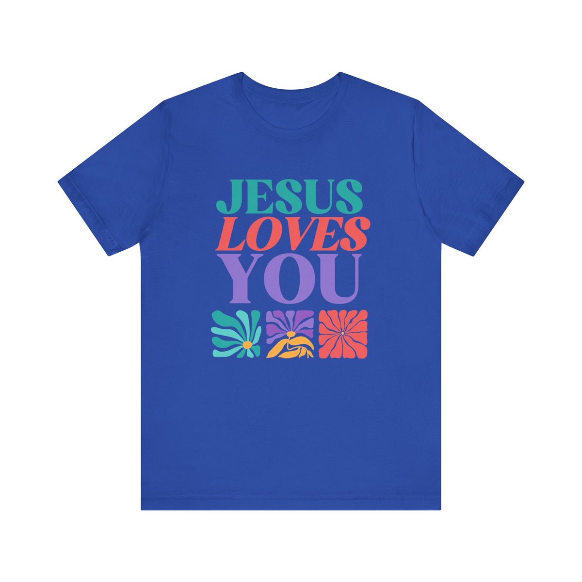 Jesus Loves You T-Shirt