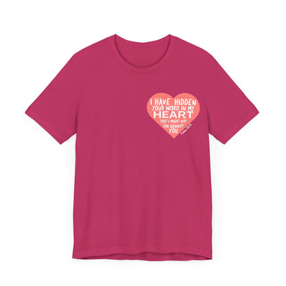 Your Word Have I Hidden Psalm 119:11 T-Shirt